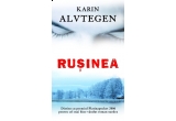 Castiga cartea Karin Alvtegen - "Rusinea"