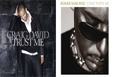 Castiga albumele "Trust Me" - Craig David si "Come With Me" - Roger Sanchez