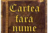 Castiga una din cele 3 carti 'Cartea fara nume'