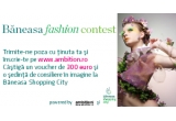 Castiga 300 euro la Baneasa Fashion Contest 